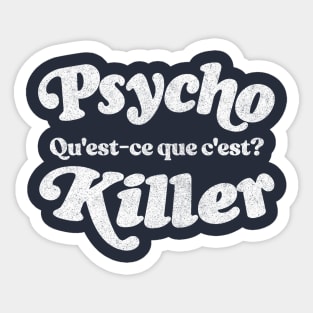 Psycho Killer Sticker